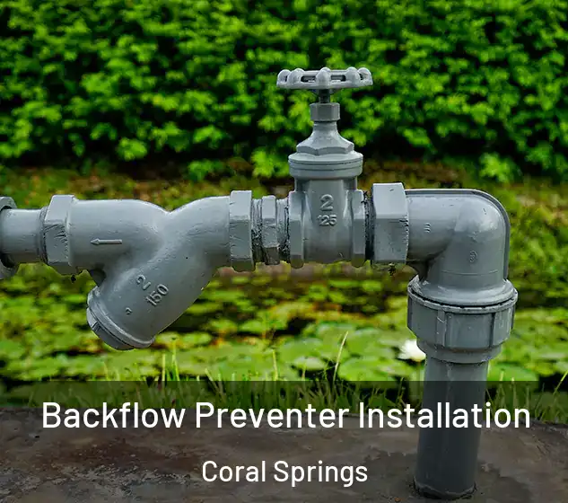  Backflow Preventer Installation Coral Springs