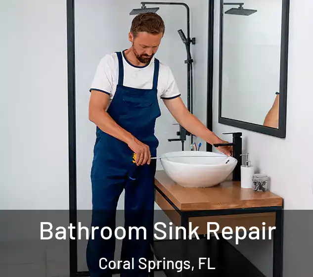  Bathroom Sink Repair Coral Springs, FL