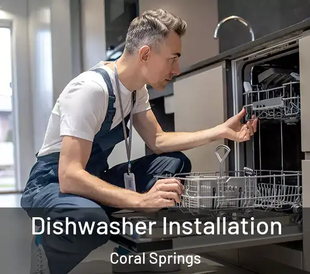  Dishwasher Installation Coral Springs