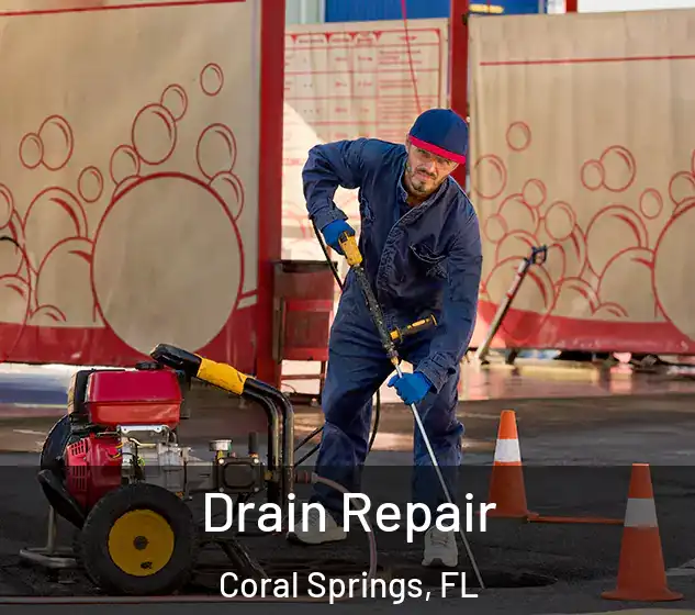  Drain Repair Coral Springs, FL