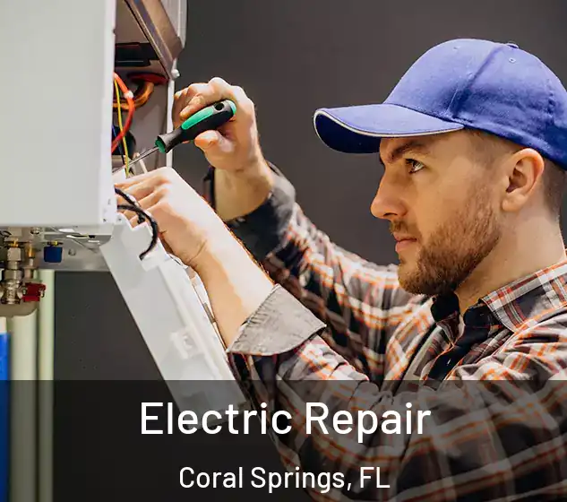  Electric Repair Coral Springs, FL