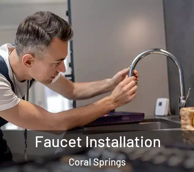  Faucet Installation Coral Springs