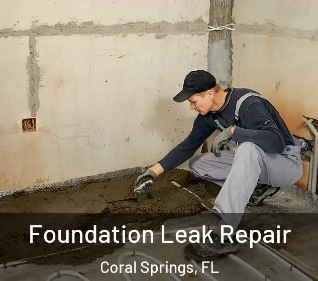  Foundation Leak Repair Coral Springs, FL
