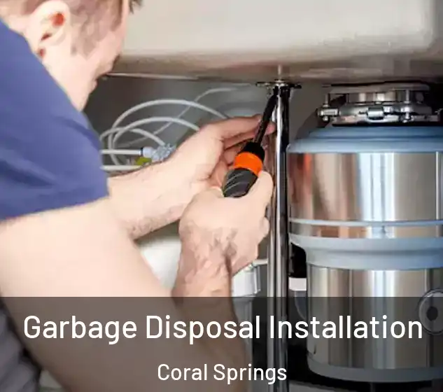  Garbage Disposal Installation Coral Springs