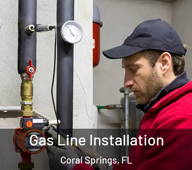  Gas Line Installation Coral Springs, FL