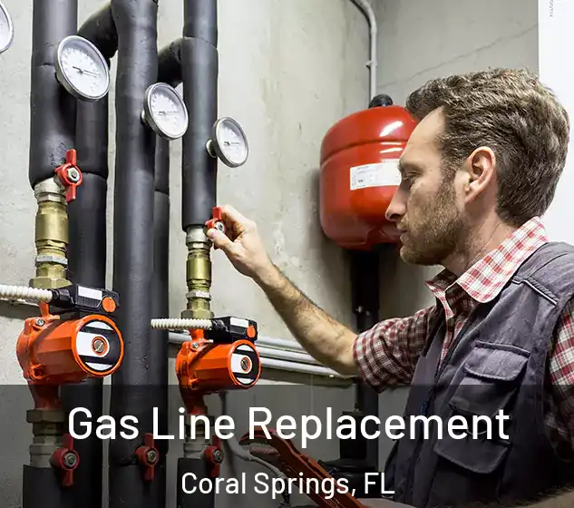  Gas Line Replacement Coral Springs, FL