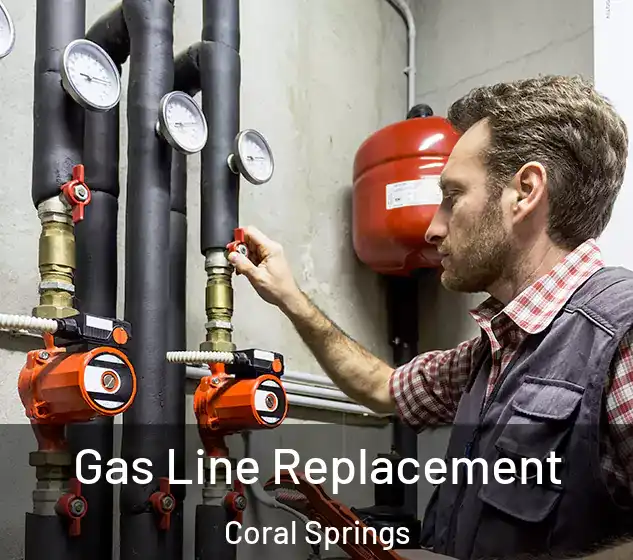  Gas Line Replacement Coral Springs