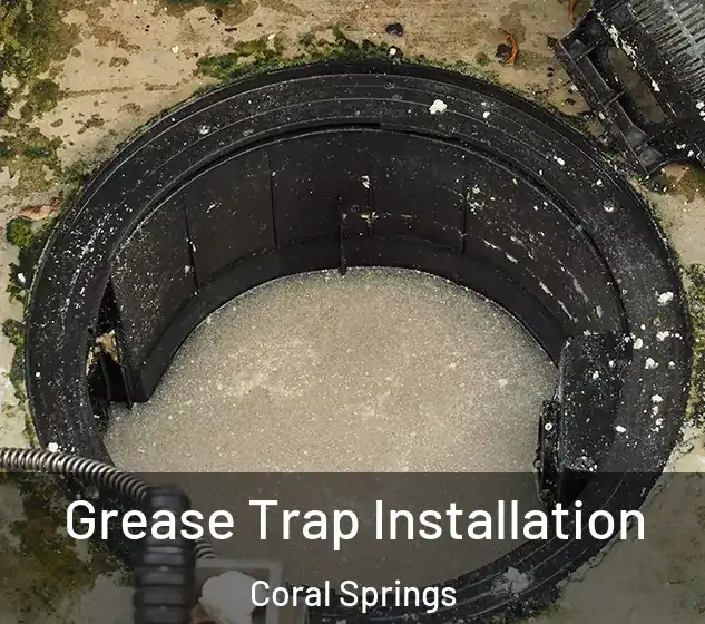  Grease Trap Installation Coral Springs