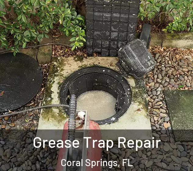  Grease Trap Repair Coral Springs, FL