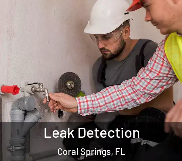  Leak Detection Coral Springs, FL