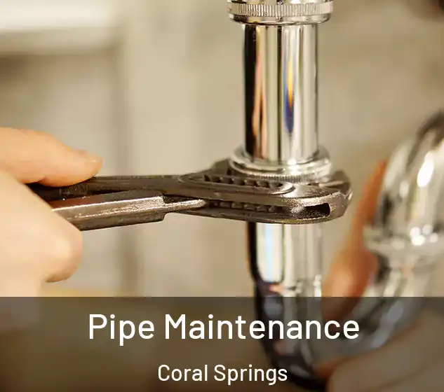  Pipe Maintenance Coral Springs