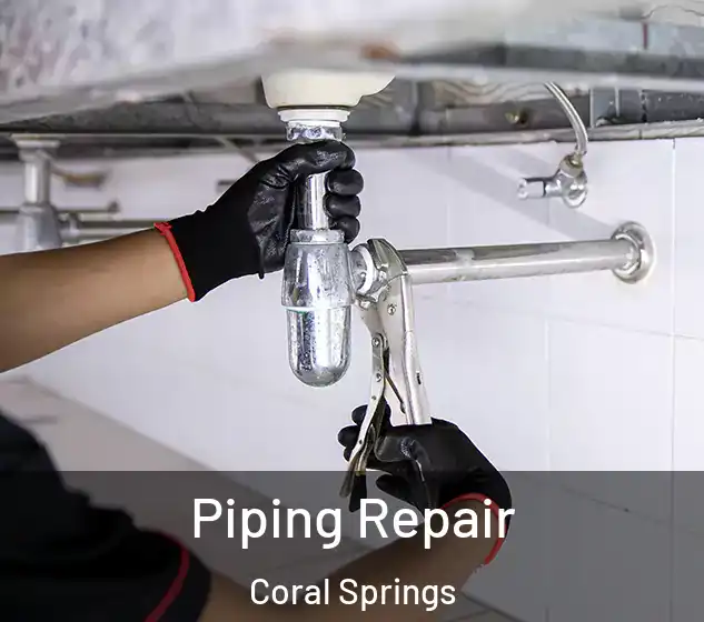  Piping Repair Coral Springs