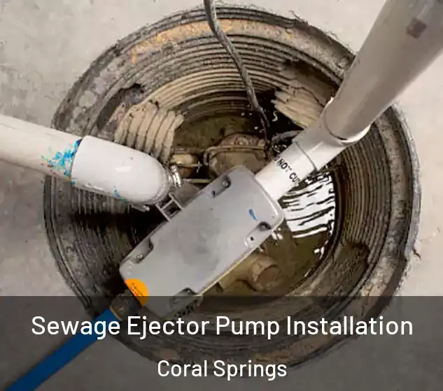  Sewage Ejector Pump Installation Coral Springs