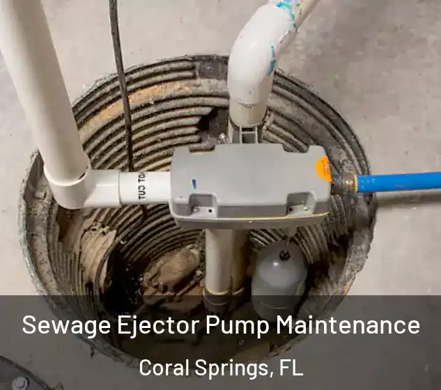  Sewage Ejector Pump Maintenance Coral Springs, FL