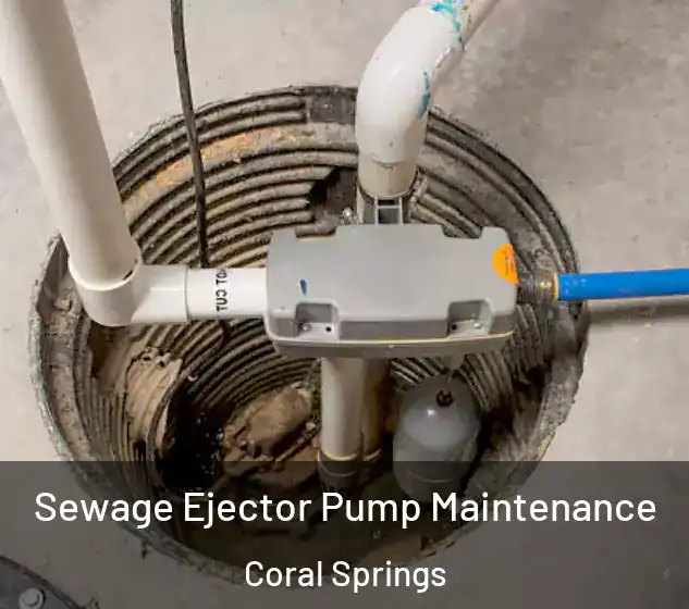  Sewage Ejector Pump Maintenance Coral Springs