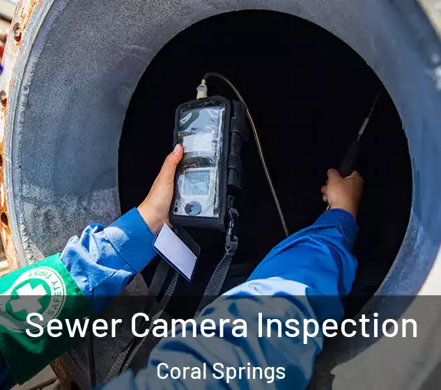  Sewer Camera Inspection Coral Springs