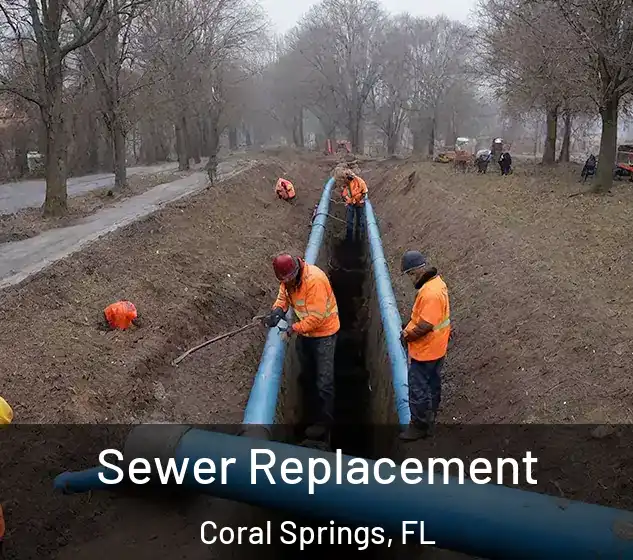  Sewer Replacement Coral Springs, FL