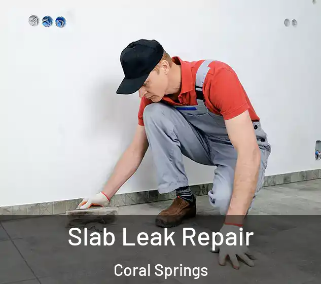  Slab Leak Repair Coral Springs