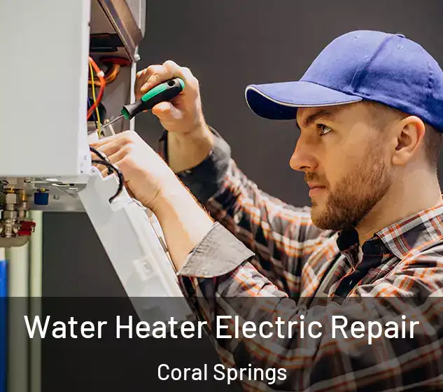  Water Heater Electric Repair Coral Springs