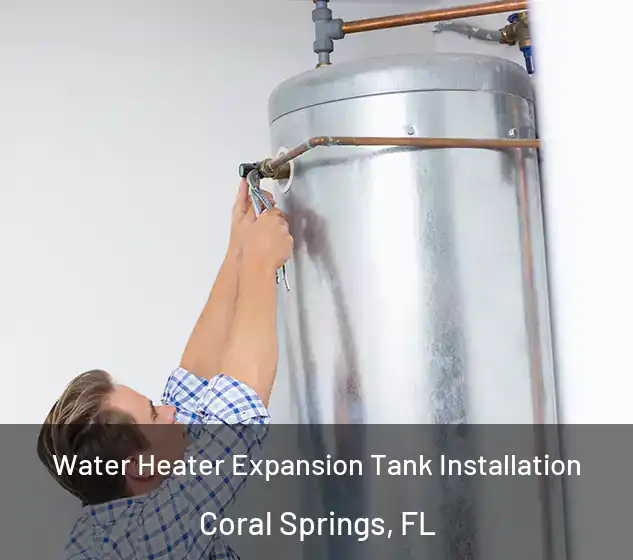 Water Heater Expansion Tank Installation Coral Springs, FL