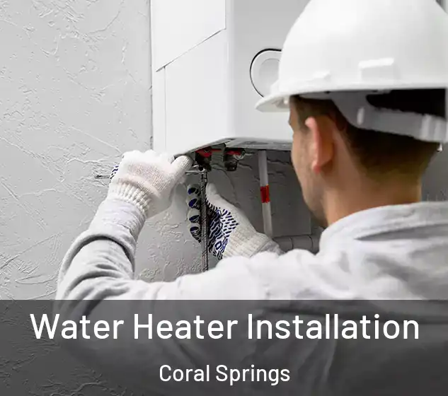  Water Heater Installation Coral Springs