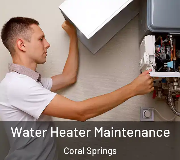  Water Heater Maintenance Coral Springs