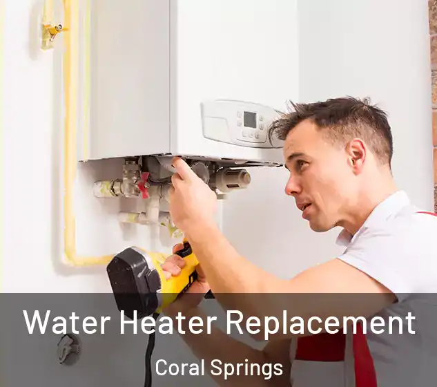  Water Heater Replacement Coral Springs