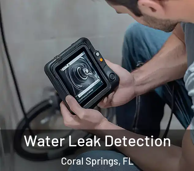  Water Leak Detection Coral Springs, FL