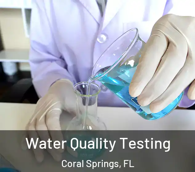  Water Quality Testing Coral Springs, FL